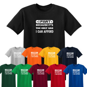 I FART BECAUSE I CAN AFFORD Mens T Shirt Novelty Unisex Top Funny Rude Joke Gift