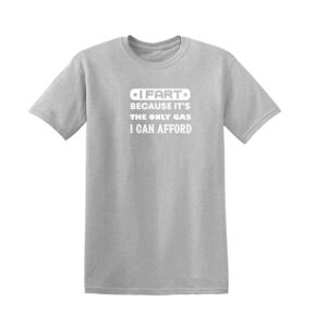 I FART BECAUSE I CAN AFFORD Mens T Shirt Novelty Unisex Top Funny Rude Joke Gift - Image 7