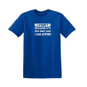 I FART BECAUSE I CAN AFFORD Mens T Shirt Novelty Unisex Top Funny Rude Joke Gift - Image 11