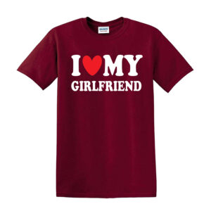 I Love My Girlfriend Boyfriend Gift Joke Funny Novelty Mens T-Shirts Top Gift - Image 3