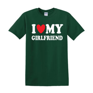 I Love My Girlfriend Boyfriend Gift Joke Funny Novelty Mens T-Shirts Top Gift - Image 4
