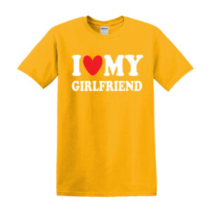 I Love My Girlfriend Boyfriend Gift Joke Funny Novelty Mens T-Shirts Top Gift - Image 10