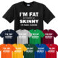 I’M FAT BUT SKINNY Funny Mens T Shirt Sarcastic Slogan Joke Novelty Black Tee