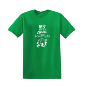 KEEP YOUR EYES OPEN Mens T Shirt Novelty Unisex Top Funny Rude Joke Gift Tee - Image 6