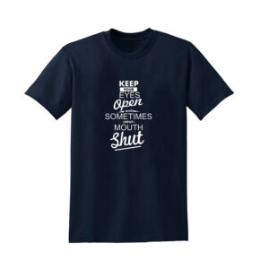 KEEP YOUR EYES OPEN Mens T Shirt Novelty Unisex Top Funny Rude Joke Gift Tee - Image 8