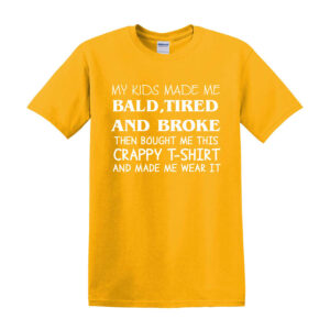 Kids Made Me BALD Funny Mens T Shirt - Image 2