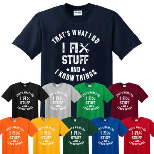 I FIX STUFF Mens T Shirt Novelty Joke Unisex Top Funny Rude Gift Tees Tops