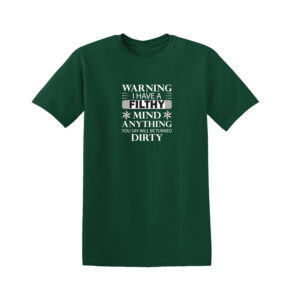 WARNING I have a FILTHY MIND Mens T Shirt - Image 3
