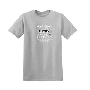 WARNING I have a FILTHY MIND Mens T Shirt - Image 5